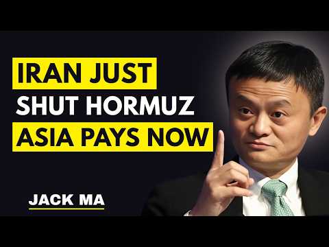 Iran Just Shut The World's Most Dangerous Strait — Jack Ma's Final Warning To Asia