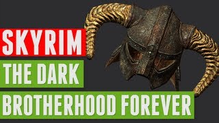 Skyrim - The Dark Brotherhood Forever