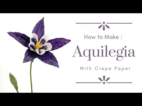 LEARN TO MAKE CREPE PAPER AQUILEGIA (COLUMBINE FLOWER) | 5 mins easy flower tutorial