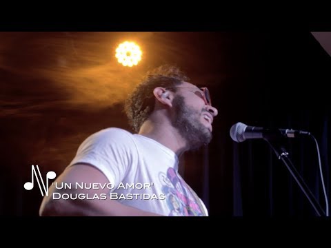 Un Nuevo Amor - Douglas Bastidas - Autores en Vivo