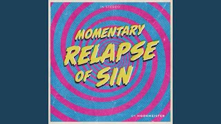 Hookmeister - Momentary Relapse Of Sin video