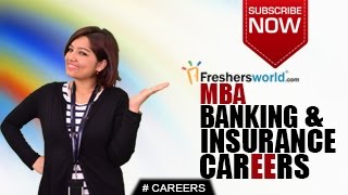 CAREERS IN MBA BANKING & INSURANCE – Management Degree,CAT,IIM,Business School,Top Recruiters
