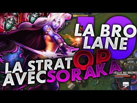 LA STRAT OP AVEC SORAKA - La Brolane avec Alderiate #10