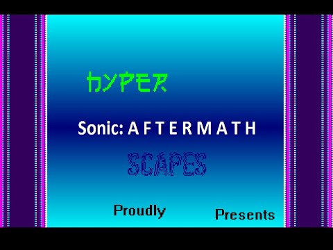 Sonic: Fan Games/Hacks 302: Sonic the Hedgehog: A F T E R M A T H (Electron)