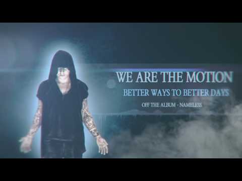 We Are The Motion - We Are The Motion - Better Ways To Better Days (Album Stream)