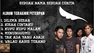 Download lagu PETERPAN FULL ALBUM SEBUAH NAMA SEBUAH CERITA VIRAL TIKTOK SPOTIFY CAFE COMEBACK mp3 Download lagu PETERPAN FULL ALBUM SEBUAH NAMA SEBUAH CERITA VIRAL TIKTOK SPOTIFY CAFE COMEBACK mp3