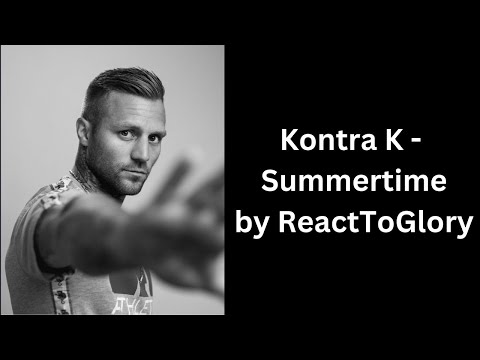 Kontra K   Summertime Reaction by ReactToGlory