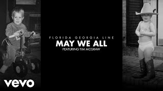 Florida Georgia Line - May We All (Lyric Video)