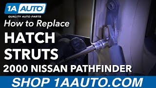 How to Install Replace Rear Hatch Lift Gate Strut Supports 96-04 Nissan Pathfinder