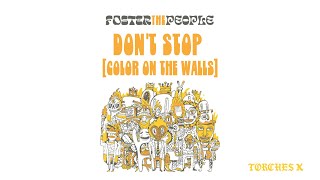 Foster The People - Don&#39;t Stop (Color on the Walls) (Official Audio)