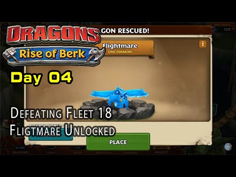 [Day - 04] Dragons Rise of Berk - Defeat Fleet 18, Flightmare Unlocked