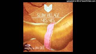 Slum Village (Jay DEE, Illa J, Young RJ,T3) - YES YES Produced by Jay Dee
