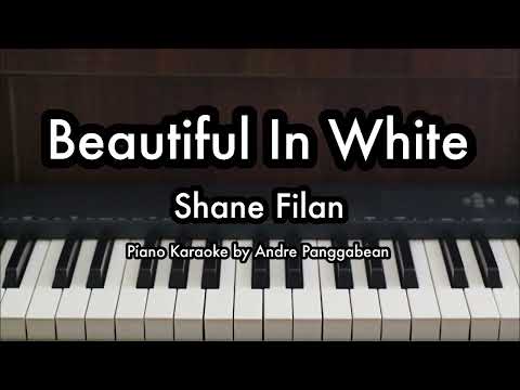 Beautiful In White - Shane Filan | Piano Karaoke by Andre Panggabean