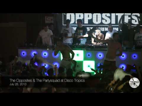 The Partysquad & The Opposites at Disco Tropics