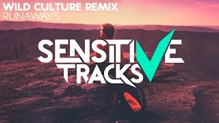 Sam Feldt &amp; Deepend ft. Teemu - Runaways (Wild Culture Remix)