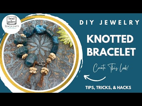 Bohemian Knotted DIY Bracelet! Beading Tips, Tricks, & Hacks Handmade Jewelry! Bracelets Made Easy!