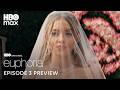 Euphoria Season 3 Episode 3 Preview HBO Max