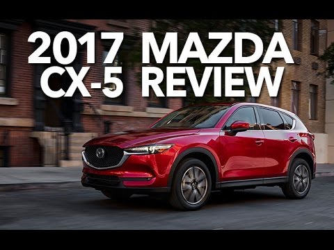 The Perfect CUV : 2017 Mazda CX 5 Review - Quick Drive