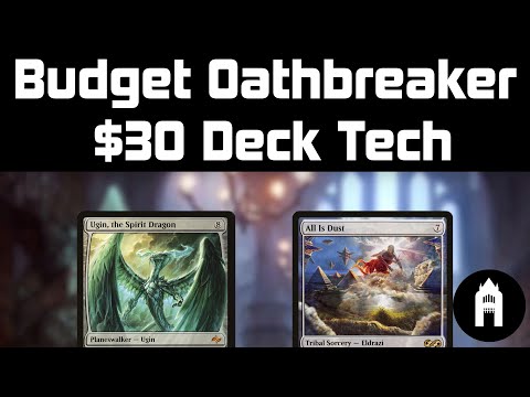 Ugin + All is Dust | Budget Oathbreaker Deck Tech $30 | MTG