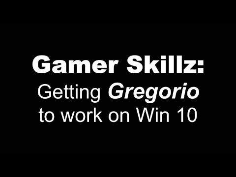 Getting Gregorio to work in Win 10