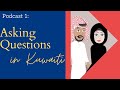 Learn Arabic Kuwaiti PodCast 1 Asking Questions