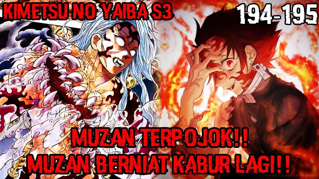 Muzan Melarikan Diri Lagi!! Muzan Semakin Terpojokkan!! (KNY 194 195)
