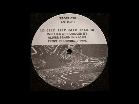 Antisept - I.D 03 (Techno 1996)