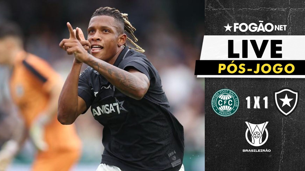LIVE | Pós-jogo e repercussão de Coritiba 1 x 1 Botafogo pelo Brasileirão 2026
