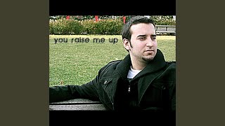 You Raise Me Up