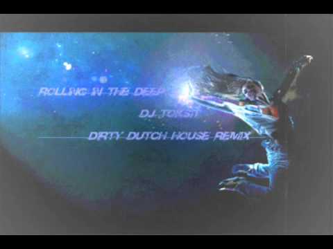 Adele - Rolling İn The Deep ( Dj Toksit Dirty Dutch House Remix )