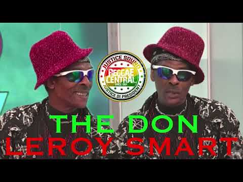 Leroy Smart Dancehall Mix | The Best Of Leroy Smart Hits | Reggae Dancehall Roots | Justice Sound