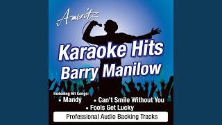 I Was A Fool To Let You Go (In The Style of Barry Manilow)