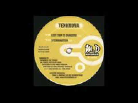 Last Trip To Paradise TEKKNOVA (TRANCE 98)