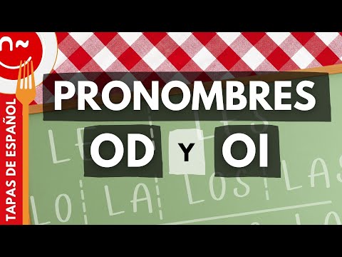 Pronombres de Objeto Directo y Objeto Indirecto - Explicación y actividades