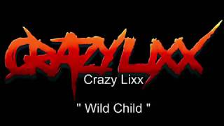Wild Child Cover  Crazy Lixx