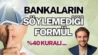 Bankaların Söylemediği Formül.. %40 Kuralı