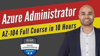 Microsoft Azure Administrator [Exam AZ-104] Full Course