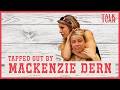 TAPPED OUT BY MACKENZIE DERN Talk Tuah Ep 19