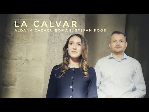 "LA CALVAR" - Aldana CAZACU ROMAN & Stefan KOOS