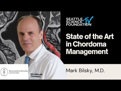 State of the Art in Chordoma Management - Mark H. Bilsky, MD