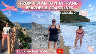 From Hoi An to Nha Trang, beaches & coasts 🏝️ Ep. 7: Solo Backpacking Vietnam 🇻🇳