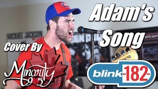 Blink-182 - Adam&#39;s Song [Minority 905 Cover]