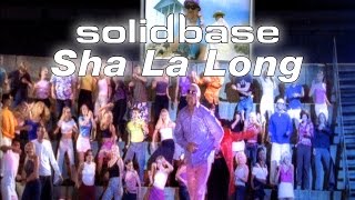 Solid Base - Sha La Long