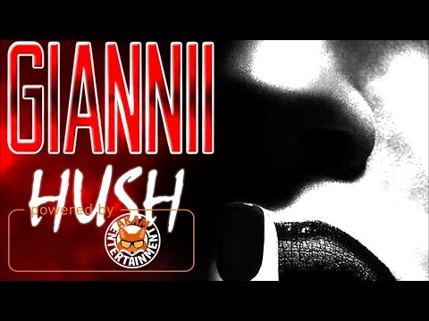 Giannii - Hush (Raw) May 2017