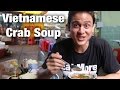 Vietnamese Street Food Crab Soup Súp Cua