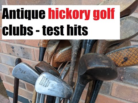 Test hitting antique hickory golf clubs - Woods and Irons