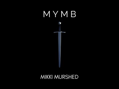 Mikki Murshed - MYMB (Official Lyric Video) [Black Mink King EP]