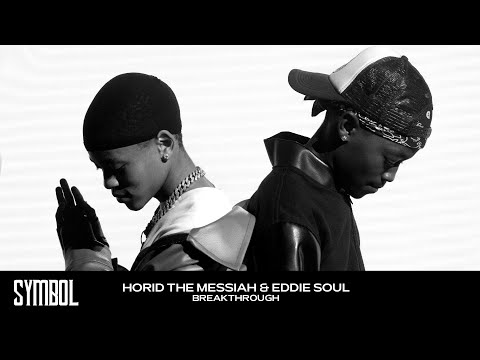 Horid The Messiah & Eddie Soul - Breakthrough (Performance) | Symbol