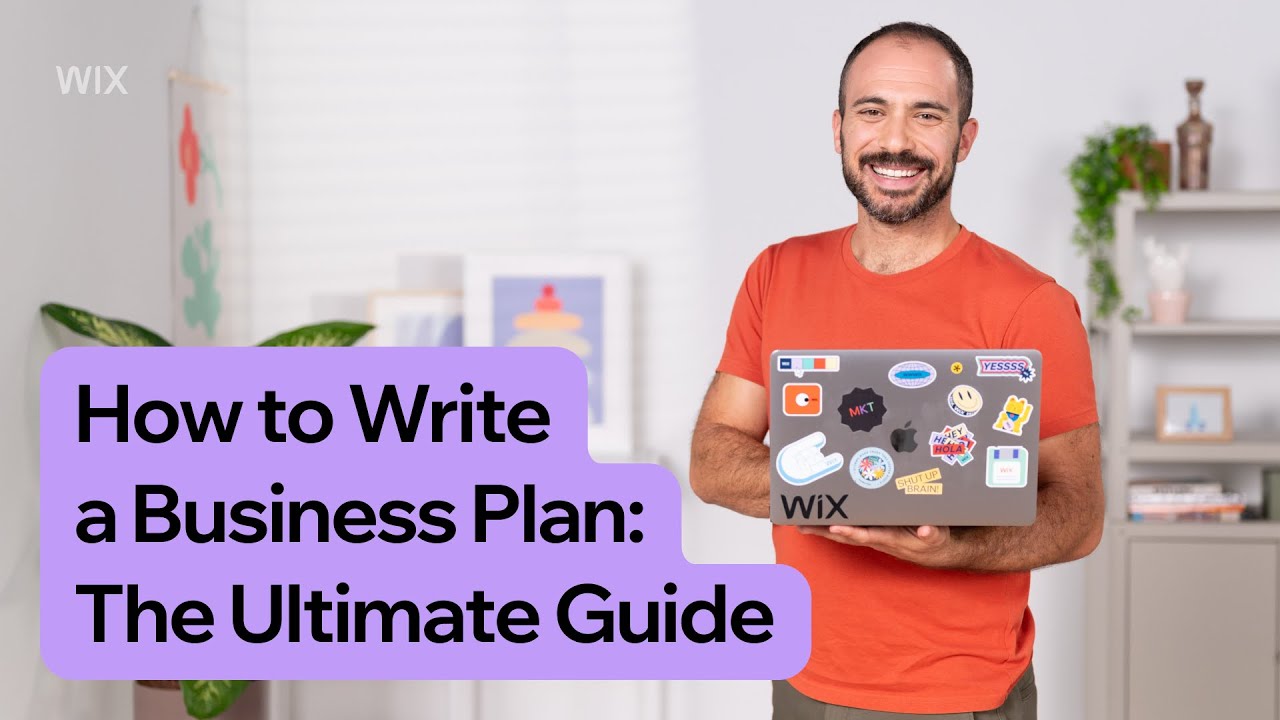 How to Write a Business Plan: The Ultimate Guide