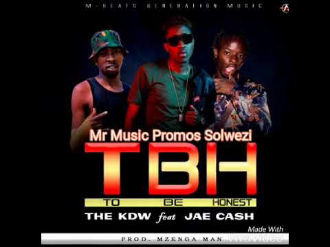KDW - TBH Ft. Jae Cash  [Prod. Mzenga Man]